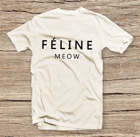 celine feline meow t shirt|Feline Meow T.